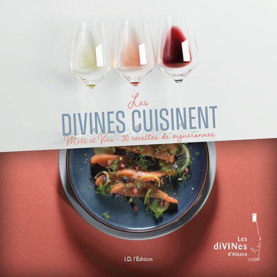 Les Divines Cuisinent : mets et vins- 30 recettes de vigneronnes